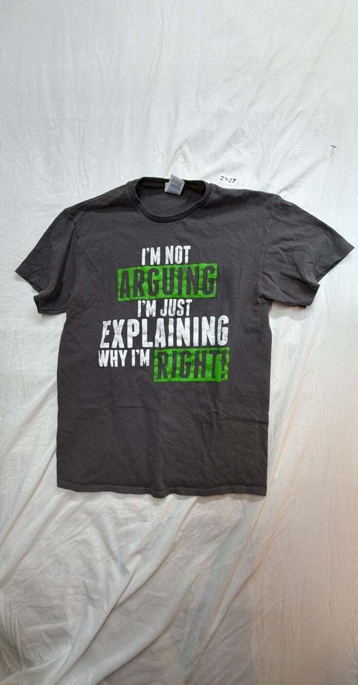 Delta Pro Weight I'm Not Arguing T-Shirt Size M